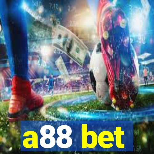 a88 bet